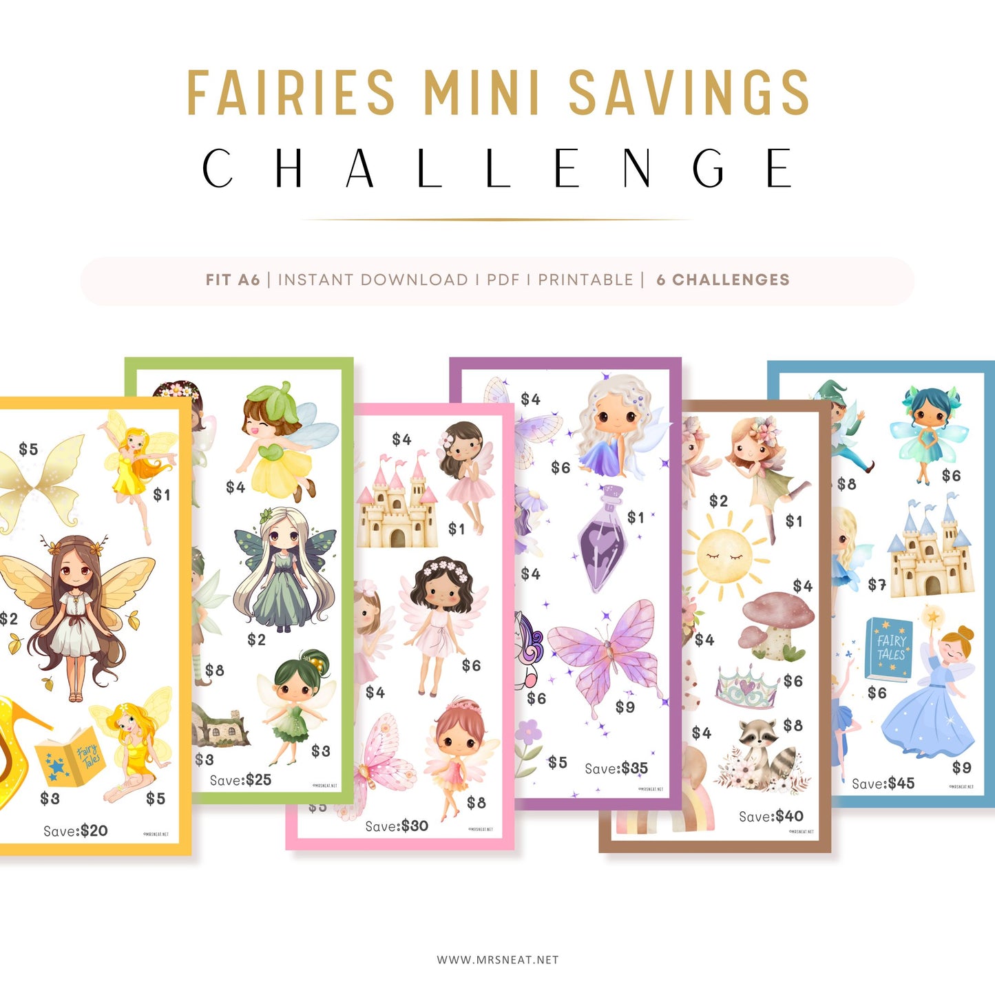 A6 Fairies Mini Savings Challenge! Designed to fit A6 planners, this collection of 6 printable challenges will bring magic to your daily budgeting.