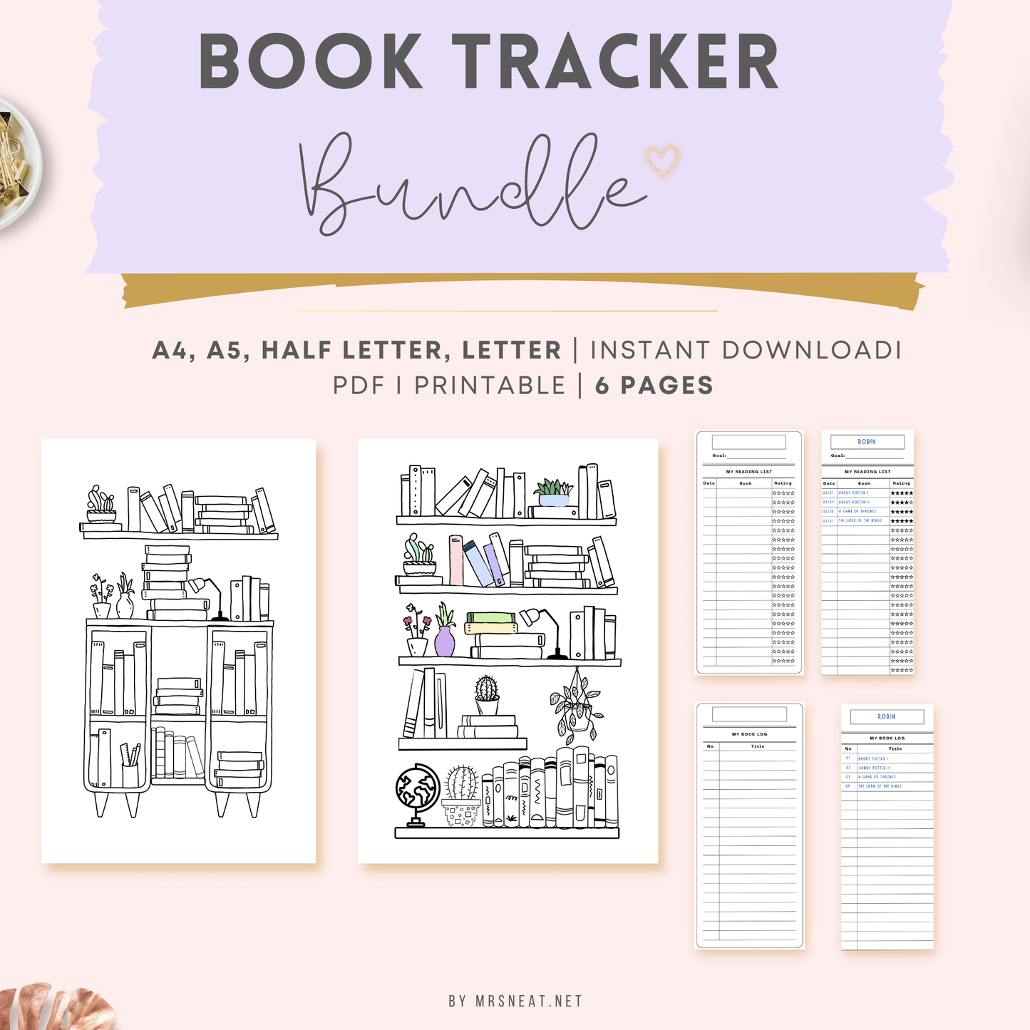 Book Tracker Bundle consist of 2 versions bookshelf, 2 versions reading list bookmark, and 2 versions book log bookmark