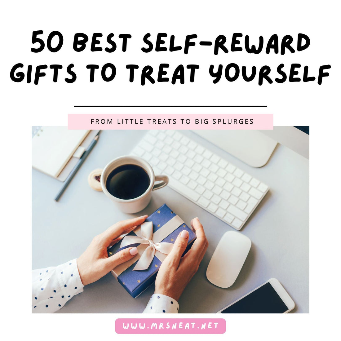 50 best self-reward gifts to treat yourself in 2026, featuring cute self-care treats, books, stationery, flowers, candles, and cozy gift ideas