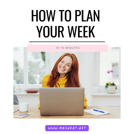 How to Plan Your Week in 10 Minutes