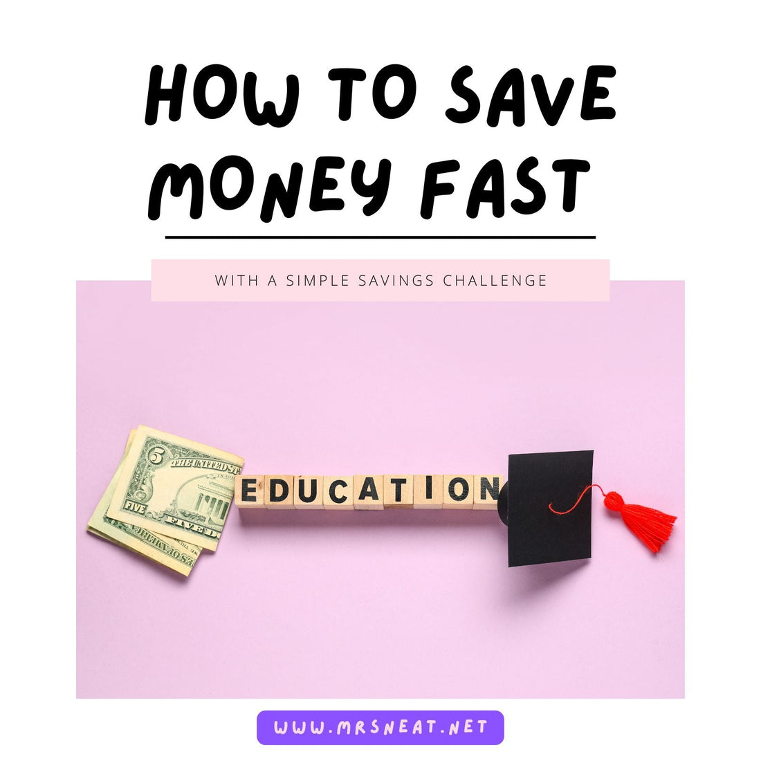 Quick Saving How to Save Money Fast with a Simple Savings Challenge – mrsneat