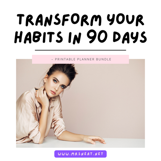 Transform Your Habits in 90 Days – Printable Planner Bundle