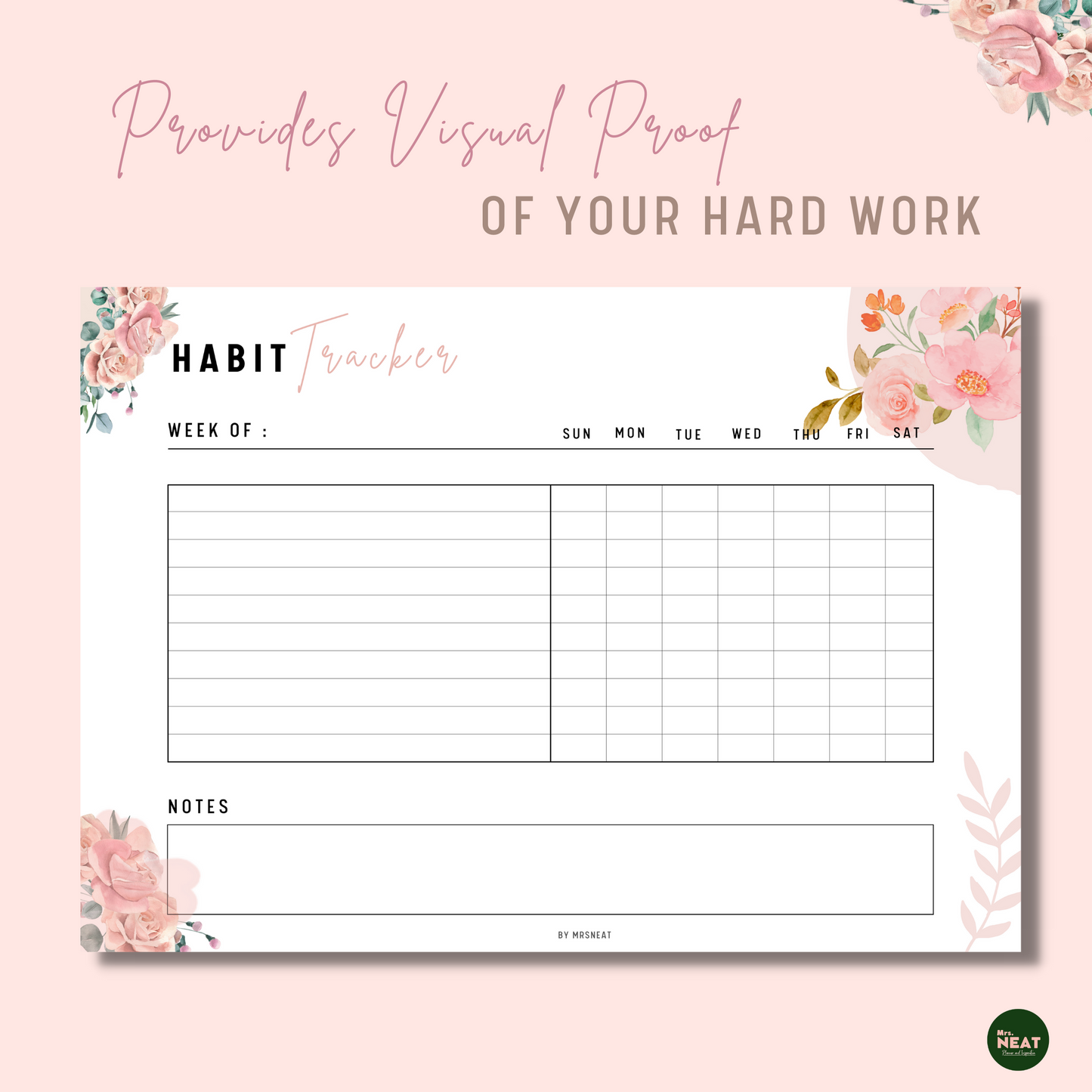 Rose Gold Floral Weekly Habit Tracker Planner as visual proof of the hard work with rooms for habits and notes